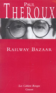 Railway Bazaar - Theroux Paul ; Fortier-Masek Marie-Odile