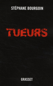 Tueurs - Bourgoin Stéphane