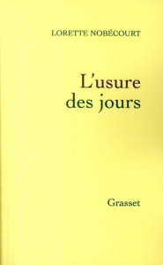 L'usure des jours - Nobécourt Lorette