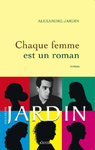 Chaque femme est un roman - Jardin Alexandre