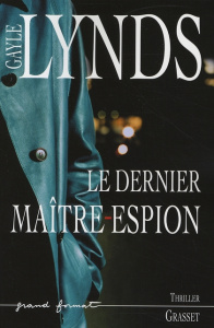 Le dernier maître-espion - Lynds Gayle ; Letellier Dominique