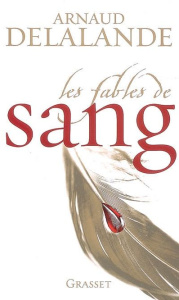 Les fables de sang - Delalande Arnaud