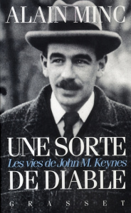 Une sorte de diable. Les vies de John Maynard Keynes - Minc Alain