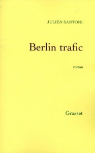 Berlin trafic - Santoni Julien