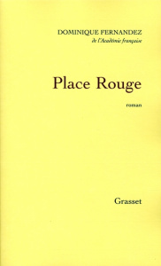 Place Rouge - Fernandez Dominique