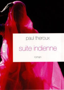 Suite indienne - Theroux Paul ; Demarty Pierre