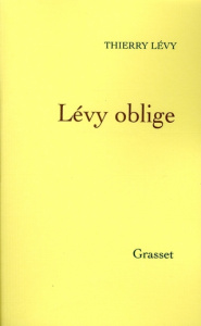 Lévy oblige - Lévy Thierry