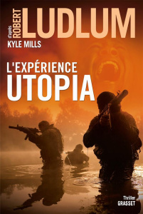 Réseau Bouclier : L'expérience Utopia - Ludlum Robert ; Mills Kyle ; Guégan Alexandre
