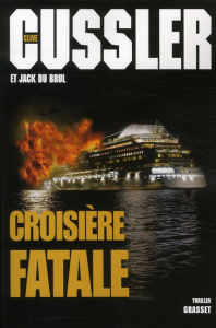Croisière fatale - Cussler Clive ; Du Brul Jack ; Vidonne François ;