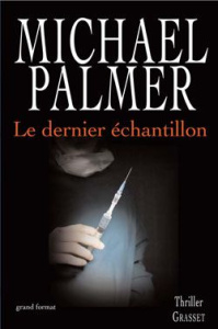 Le dernier échantillon - Palmer Michael ; Rivet Delphine