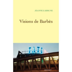 Visions de Barbès - Labrune Jeannne