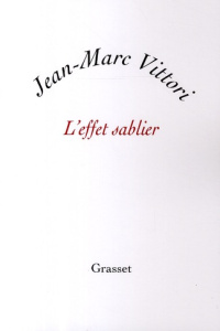 L'effet sablier - Vittori Jean-Marc