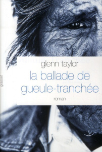 La ballade de gueule-tranchée - Taylor Glenn ; Matthieussent Brice