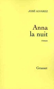 Anna la nuit - Alvarez José