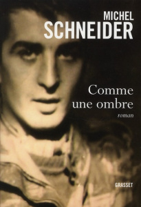 Comme une ombre - Schneider Michel