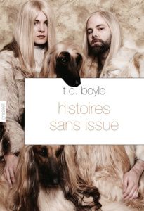 Histoires sans issue - Boyle T. Coraghessan ; Turle Bernard