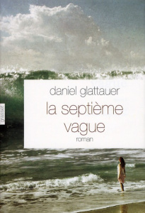 La septième vague - Glattauer Daniel ; Anglaret Anne-Sophie