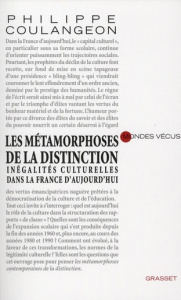 Les métamorphoses de la distinction. Inégalités culturelles dans la France d'aujourd'hui - Coulangeon Philippe