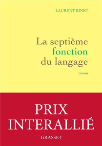La septième fonction du langage - Binet Laurent