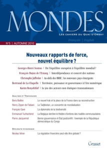 Mondes N° 5, Automne 2010 : Nouveau rapports de force, nouvel équilibre ? - Soutou Georges-Henri ; Bujon de l'Estang François