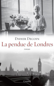 La pendue de Londres - Decoin Didier