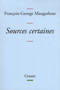 Sources certaines - Maugarlone François-George