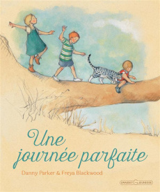 Une journée parfaite - Parker Danny-S ; Blackwood Freya ; Demilly Christi