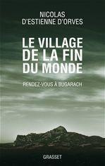 Le village de la fin du monde. Rendez-vous à Bugarach - Estienne d'Orves Nicolas d'
