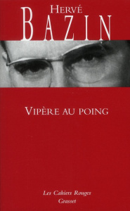 Vipère au poing - Bazin Hervé