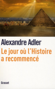 Le jour où l'histoire a recommencé - Adler Alexandre