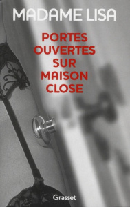 Portes ouvertes sur maison close - MADAME LISA