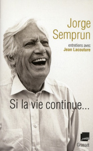 Si la vie continue... - Semprun Jorge ; Lacouture Jean