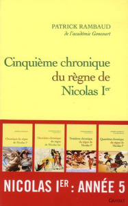 Cinquième chronique du règne de Nicolas Ier - Rambaud Patrick