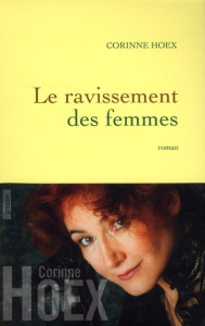Le ravissement des femmes - Hoex Corinne