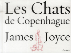 Les Chats de Copenhague - Joyce James ; Sorrow Casey ; Dantzig Charles