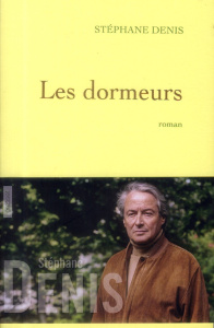 Les dormeurs - Denis Stéphane