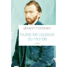 Toutes les couleurs du monde - Montanaro Giovanni ; Paul Camille