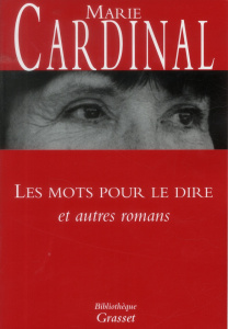 Les mots pour le dire et autres romans - Cardinal Marie ; Morrison Toni ; Alien Pierre