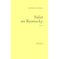 Salut au Kentucky - Haedens Kléber