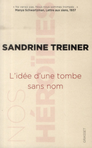 L'idée d'une tombe sans nom - Treiner Sandrine