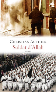 Soldat d'Allah - Authier Christian