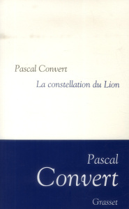 La constellation du lion - Convert Pascal