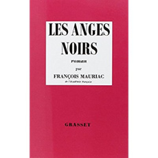Les anges noirs - Mauriac François