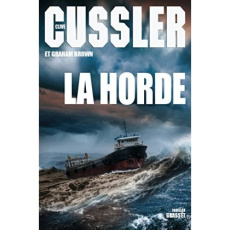 La horde - Cussler Clive ; Brown Graham ; Rosenthal Jean
