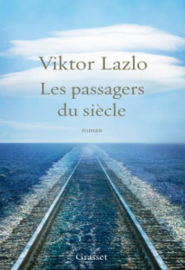 Les passagers du siècle - Lazlo Viktor