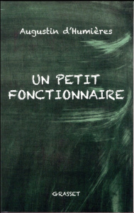 Un petit fonctionnaire - Humières Augustin d'