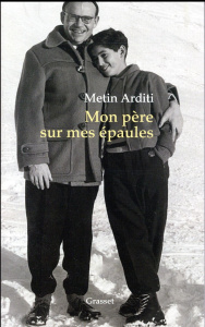 Mon père sur mes épaules - Arditi Metin