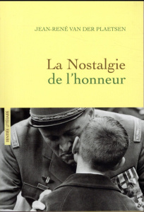 La Nostalgie de l'honneur - Van der Plaetsen Jean-René