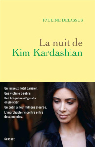 La nuit de Kim Kardashian - Delassus Pauline