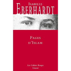 Pages d'Islam - Eberhardt Isabelle ; Barrucand Victor